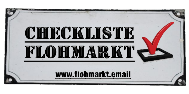 Die Checkliste Flohmarkt hilft, den Tag gut zu organisieren.